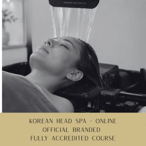 ONLINE KHS Official Branded ONLINE Korean Head Spa Course – Fully Accredited