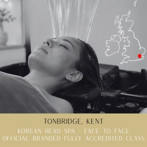 TONBRIDGE - Face-To-Face Korean Head Spa Course
