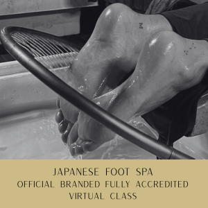 Official Branded Virtual Japanese Foot Spa Course – Fully Accredited