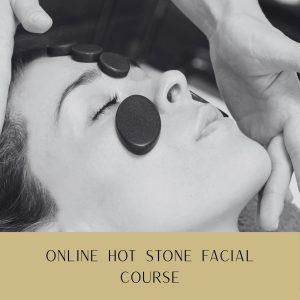 HOT STONE FACIAL Online Hot Stone Facial Massage Course