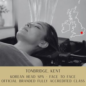 TONBRIDGE - Face-To-Face Korean Head Spa Course